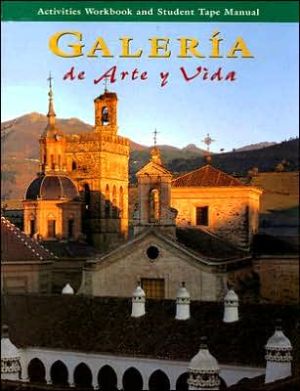 Book Galeria de Arte y Vida: Writing Activities Workbook & Student Tape Manual (Spanish Edition) free