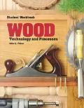 Book Wood: Technology and Processes : Student Workbook : Keyed to the 1994 Edition of the Textbook Wood Technology and Process free