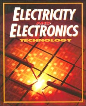 Book Electricity and Electronics Technology, Student Text (ELECTRICITY/ELECTR TECHNOLOGY) free