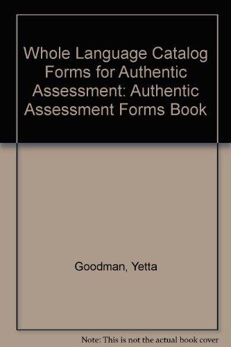 Book Whole Language Catalog Forms for Authentic Assessment: Authentic Assessment Forms Book free
