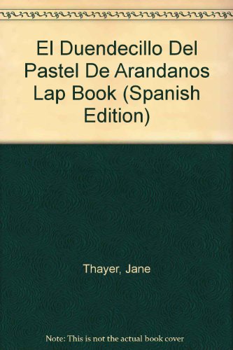 Book El Duendecillo Del Pastel De Arandanos Lap Book (spanish Edition) free