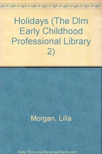 Book Holidays (the Dlm Early Childhood Professional Library 2) free