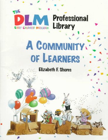 Book A Community Of Learners (the Dlm Early Childhood Professional Library 2) free