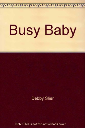 Book Busy Baby (Hello Baby Books) free