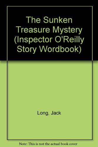 Book The Sunken Treasure Mystery (Inspector O'Reilly Story Wordbook) free