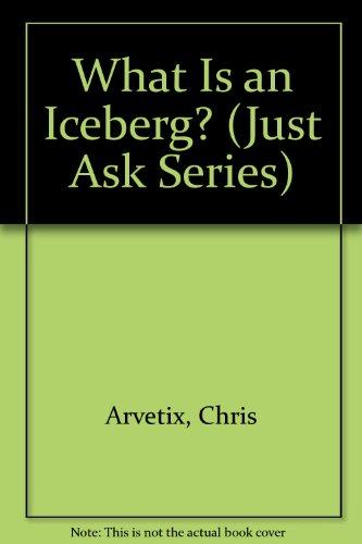 Book What Is an Iceberg? (Just Ask Series) free