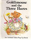 Book Goldimouse and the three hares (An Animal tales pop up book) free