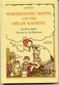 Book Worthington Botts and the Steam Machine (Ready-to-read) free