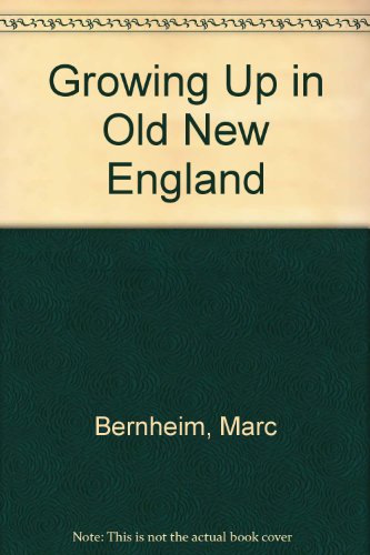Book Growing Up In Old New England free