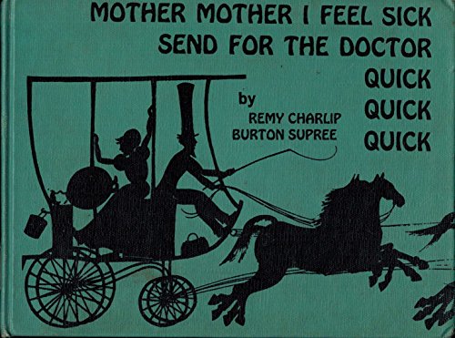 Book Mother, Mother, I Feel Sick, Send for the Doctor, Quick, Quick, Quick free