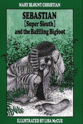 Book Sebastian Super Sleuth And The Baffling Bigfoot free