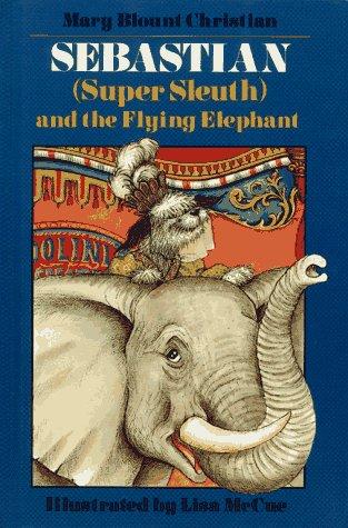 Book Sebastian Super Sleuth and the Flying Elephant free