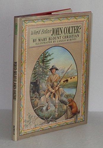Book Who'd Believe John Colter? free