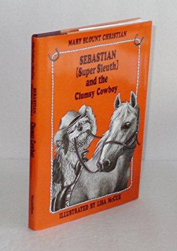 Book Sebastian (Super Sleuth) and the Clumsy Cowboy free