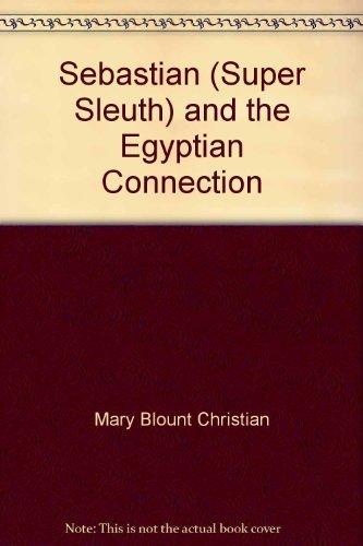 Book Sebastian Super Sleuth & the Egyptian Connection free