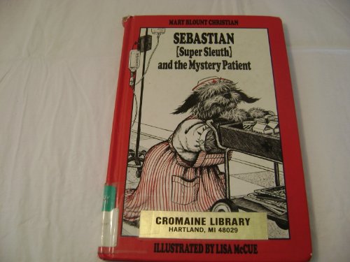 Book Sebastian (Super Sleuth and the Mystery Patient) free