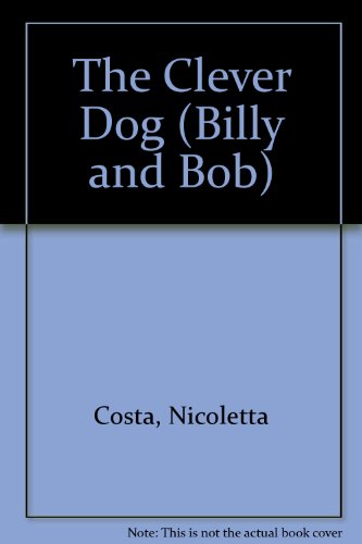 Book The Clever Dog (billy And Bob) free