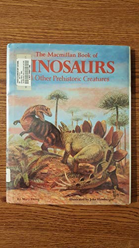 Book The MACMILLAN BOOK OF DINOSAURS & OTHER PREHISTORIC CREATURES free