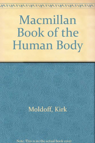 Book The MACMILLAN BOOK OF THE HUMAN BODY free