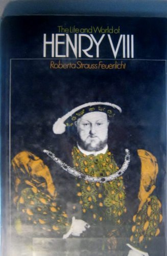 Book The Life And World Of Henry Viii free