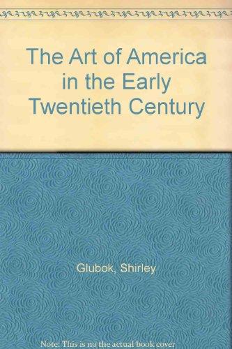 Book The Art of America in the Early Twentieth Century free