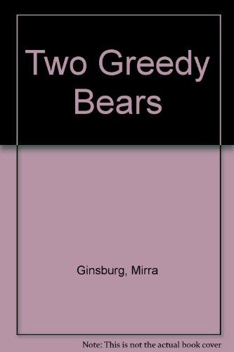 Book Two Greedy Bears : Adapted from a Hungarian Folktale free
