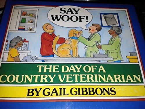Book Say Woof!: The Day of a Country Veterinarian free