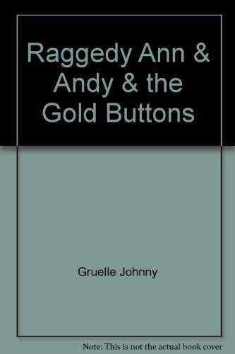 Book Raggedy Ann & Andy & The Gold Buttons free