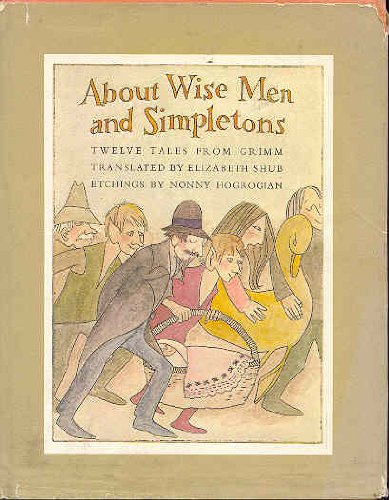 Book About Wise Men and Simpletons: Twelve Tales from Grimm free