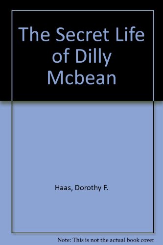 Book The SECRET LIFE OF DILLY MCBEAN free