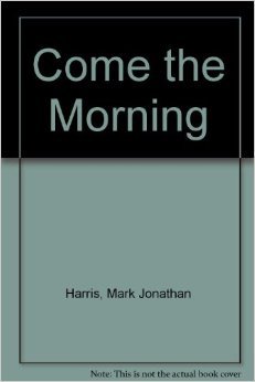 Book Come the Morning free