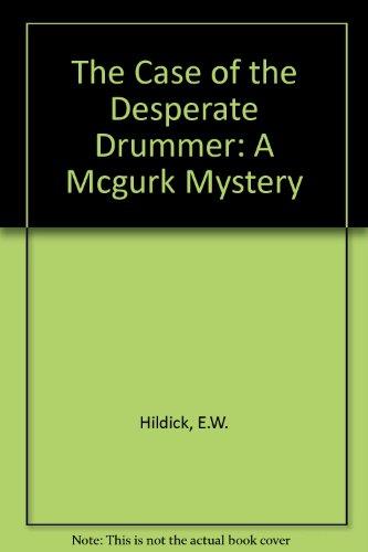Book The Case of the Desperate Drummer: A McGurk Mystery free