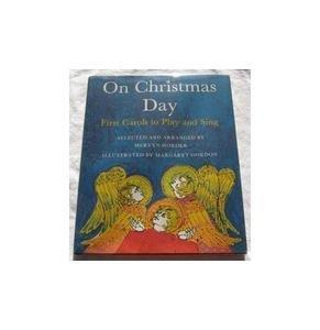 Book On Christmas Day: First Carols To Play And Sing free