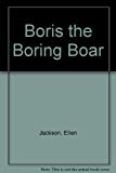 Book Boris the Boring Boar free