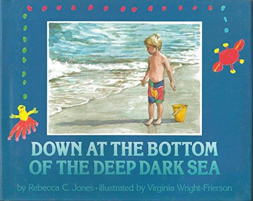 Book Down at the Bottom of the Deep Dark Sea free