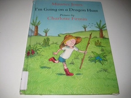 Book I Am Going on a Dragon Hunt (First American Edition) free