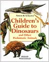 Book Simon & Schuster's Children's Guide To Dinosaurs And Other Prehistoric Animals free