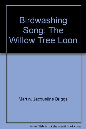 Book Birdwashing Song: The Willow Tree Loon free