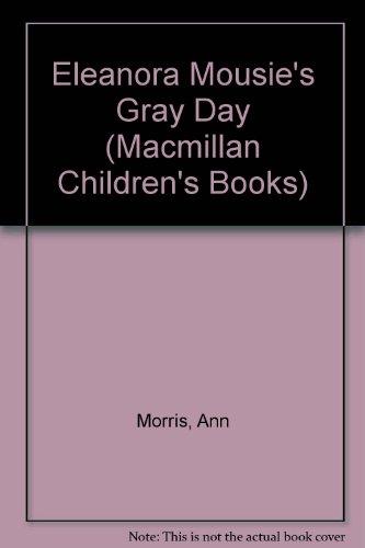 Book Eleanora Mousie's Gray Day (Macmillan Children's Books) free