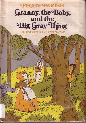 Book Granny, the Baby, and the Big Gray Thing free
