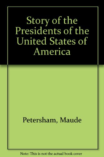 Book Story Of The Presidents Of The United States Of America free
