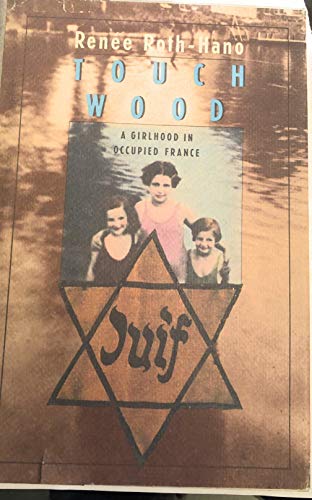 Book Touch Wood: A Girlhood in Occupied France free