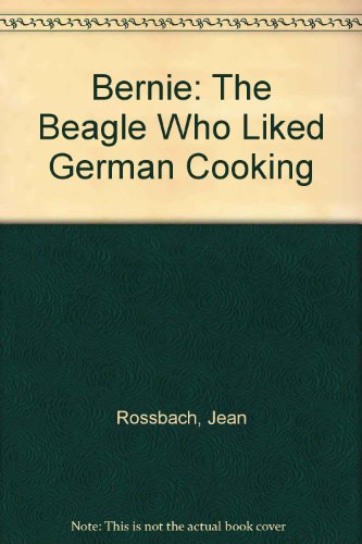 Book Bernie the Beagle Who Liked German Cooking free
