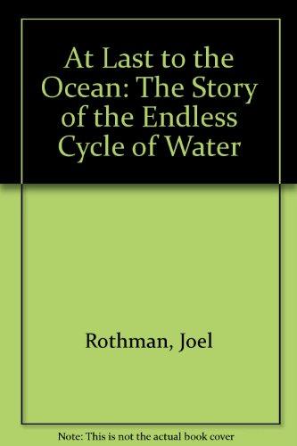Book At Last To The Ocean: The Story Of The Endless Cycle Of Water free