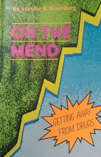 Book On the Mend: Getting Away from Drugs free