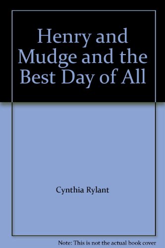 Book Henry and Mudge and the Best Day of All free