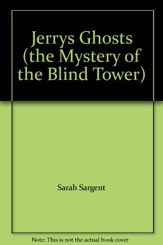 Book Jerry&#39;s Ghosts: The Mystery of the Blind Tower free