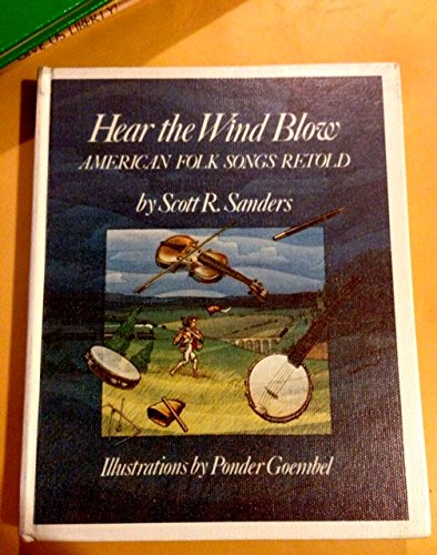 Book Hear the Wind Blow: American Folk Songs Retold free