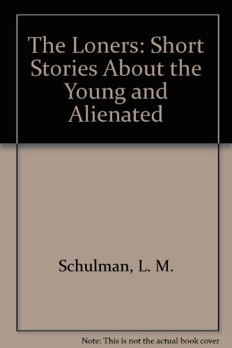 Book The Loners: Short Stories About The Young And Alienated free