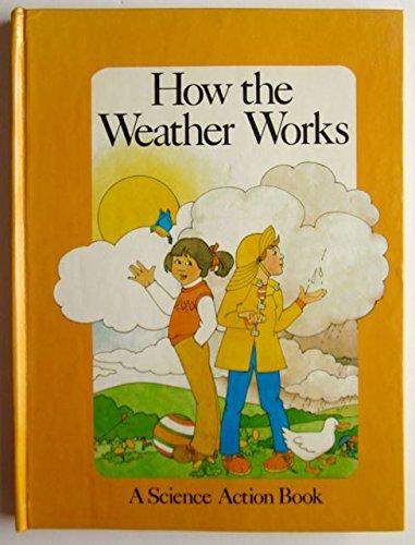 Book How the Weather Works (Science Action Book) free